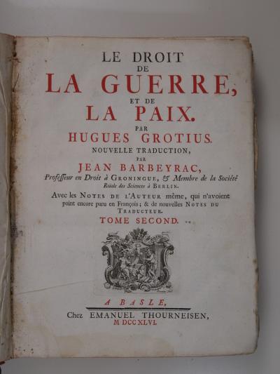Grotius Hugues : Le droit de la guerre et de la paix. Tome second