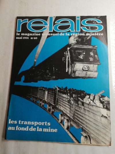 N77 Relais r�gion Mini�re mai 1974 n�60 les transports au fond de la mine