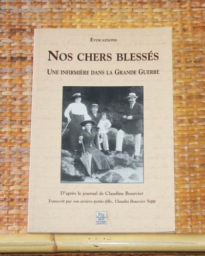 Livre Nos chers bless�s   Une infirmi�re dans la Grande Guerre (2002)