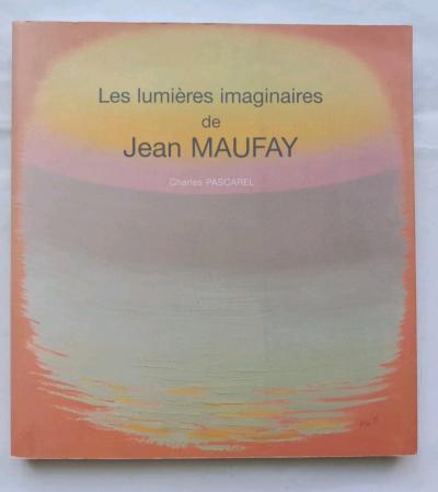 Les Lumi�res Imaginaire de Jean Maufay D�dicace Livre Art Peintre Le Havre