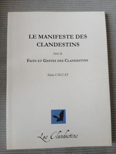 ALAIN CAUCAT   LE MANIFESTE DES CLANDESTINS   LES CLANDESTINS 2013 N� 14-100