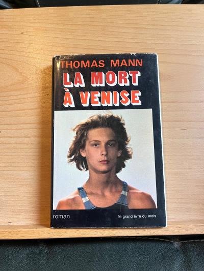 Thomas Mann La Mort � Venise Le grand livre du mois 1971