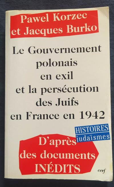 Le gouvernement polonais en exil et la pers�cution des juifs en France en 1942.
