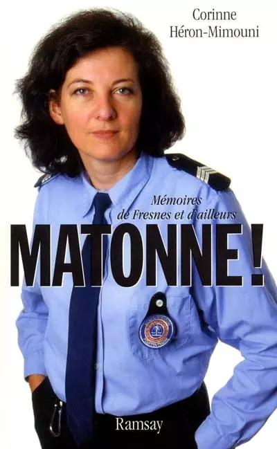 Matonne : M�moires de Fresnes et d'ailleurs, Corinne H�ron Mimouni