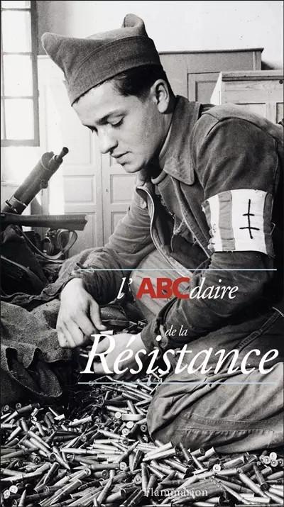 L'ABCdaire de la R�sistance, Pierre Copernik