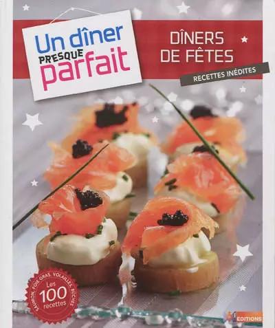 Un d�ner presque parfait   D�ners de f�tes, M6 Editions