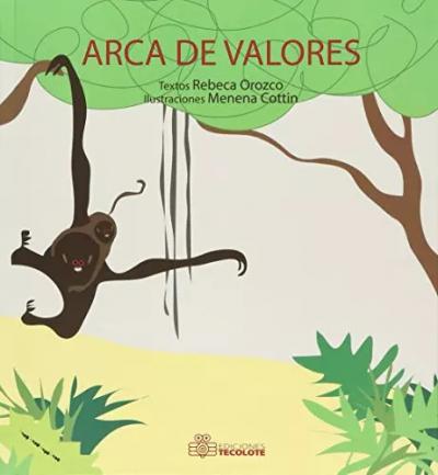 Arca de valores, Rebeca-Cottin, Menena Orozco