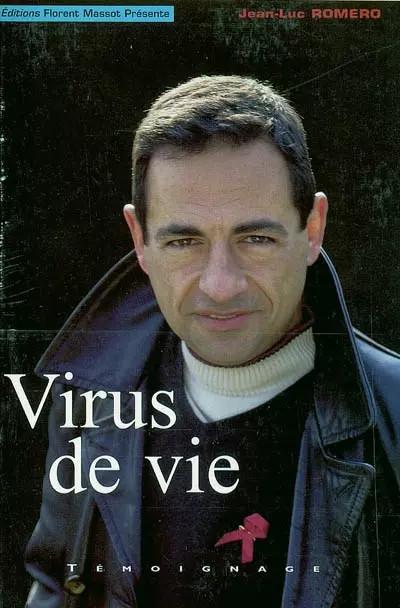 Virus de vie, Jean Luc Romero