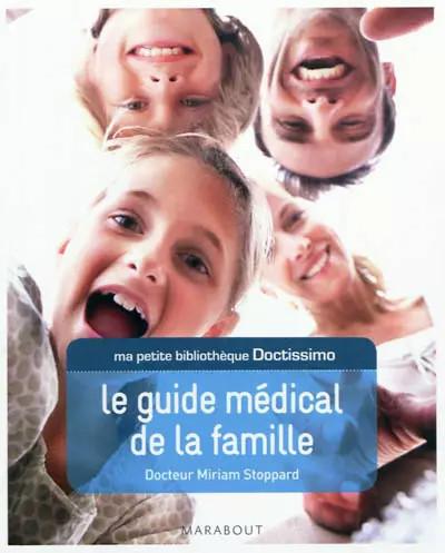 Ma petite biblioth�que Doctissimo: Le guide m�dical de la famille, Miriam Stoppa