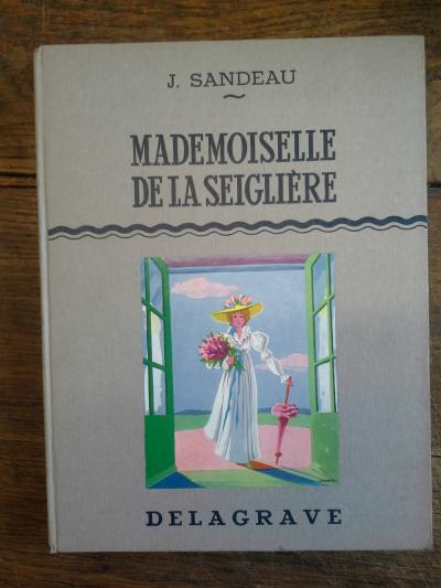 Mademoiselle De La Seigli�re - Jules Sandeau Illustrations De Mirabelle
