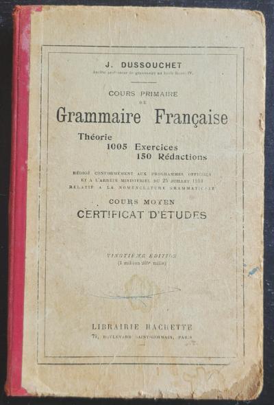 Livre scolaire Grammaire Fran�aise   Cours Moyen   J. Dussouchet   1920's