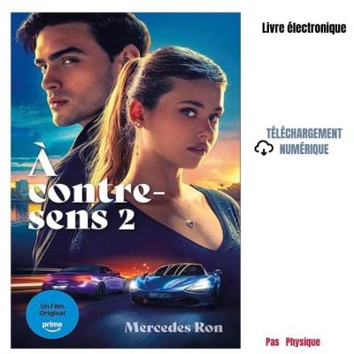 � contre sens   tome 2   le roman � l'origine d, Mercedes Ron 2024