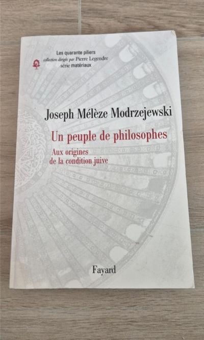 Un peuple de philosophes aux origines de la condition juive Modrzejewski Fayard
