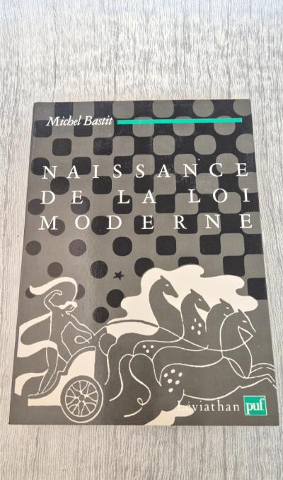 Naissance de la loi moderne pens�e Saint Thomas � Suarez Michel Bastit PUF 1990