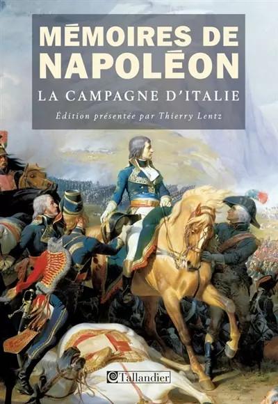 M�moires de Napol�on : Tome 1, La campagne d'Italie (1796 1797), Napol�on B