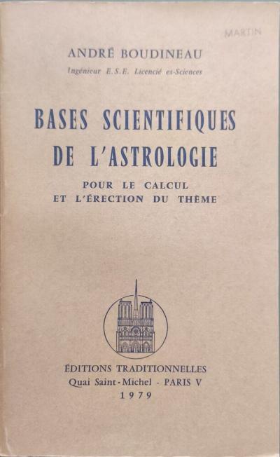 Bases scientifiques de l'astrologie pour le calcul et l'�rection du