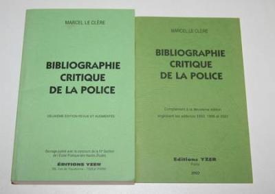 LE CLERE (Marcel)   Bibliographie critique de la police   2 vol. 1991 2002