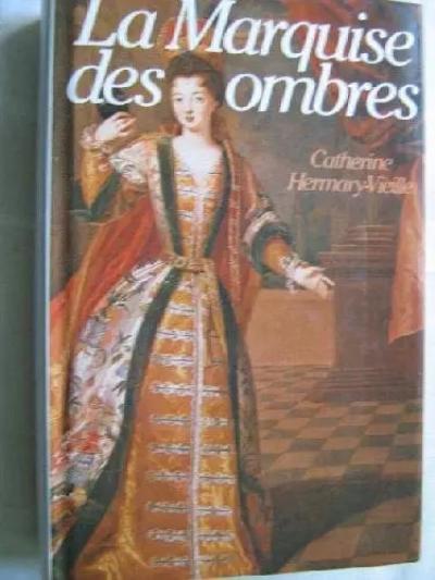 La Marquise des ombres, HERMARY   VIEILLE CATHERINE
