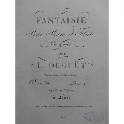 Drouet Louis Fantaisie Op. 36 for Piano Flute ca. 1820
