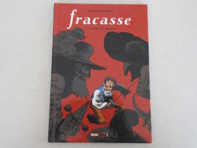 Fracasse T 1 TBE Le dernier des Sigognac Edition originale 2004