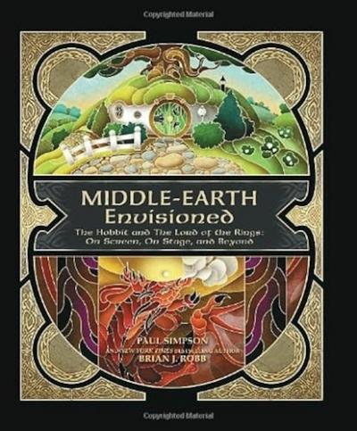 Middle earth Envisioned: The Hobbit and The Lord of the Rings: On Screen, On...