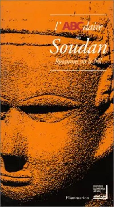 L'ab�c�daire du Soudan   Royaumes sur le Nil, Berger Catherine, Geoffroy Sc