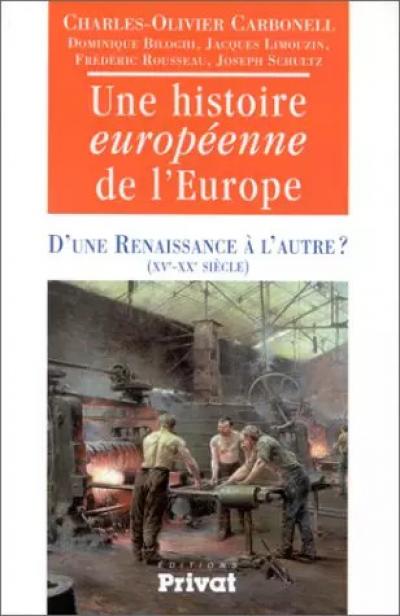 Histoire europ�enne de l'Europe, tome 2 : d'une renaissance � l'a