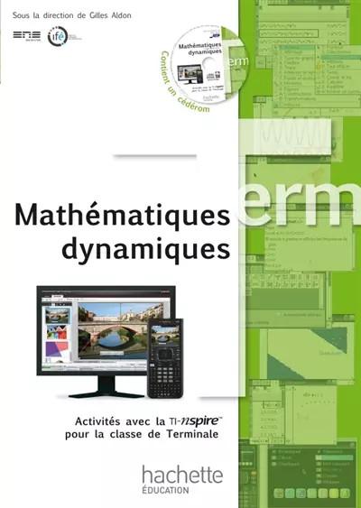 Math�matiques dynamiques   Activit�s avec la TI Nspire pour la classe de Termina