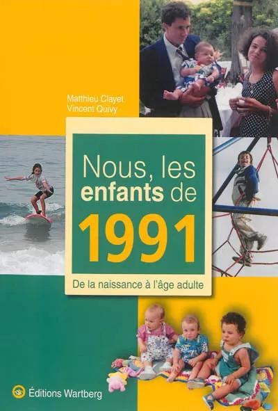 NOUS, LES ENFANTS DE 1991, QUIVY-CLAYET