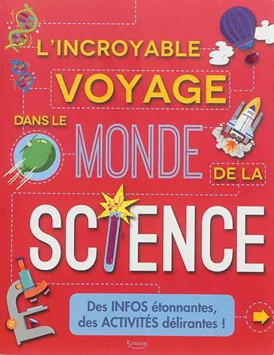 L'incroyable voyage dans le monde de la science, CLAYBOURNE A