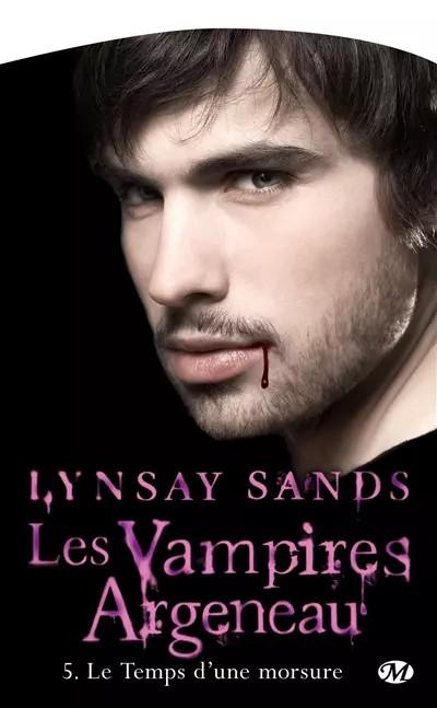 Les Vampires Argeneau, Tome 5: Le Temps d'une morsure, Lynsay Sands