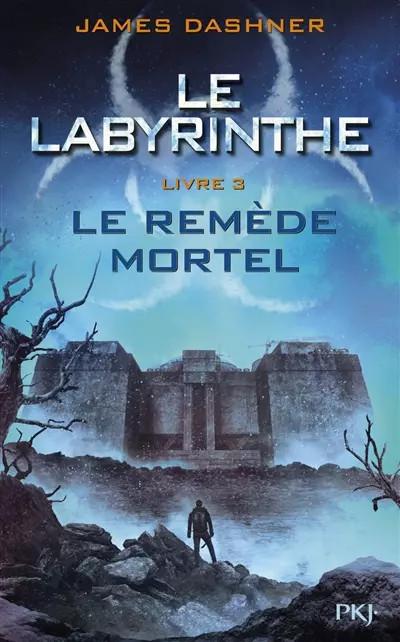 3. L'�preuve: le rem�de mortel, James DASHNER et  Guillaume FOURNIER