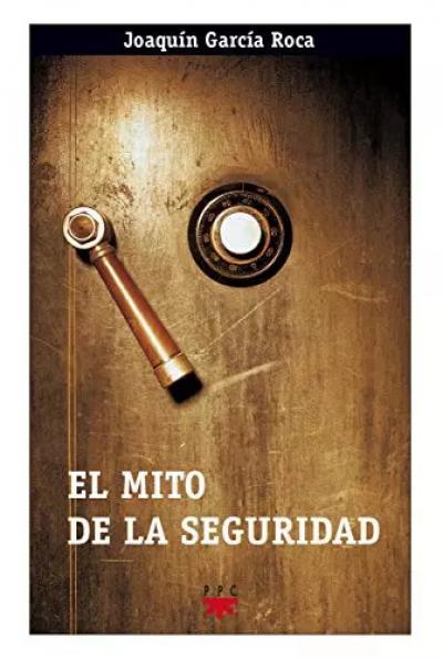 El Mito De La Seguridad: 92 (GP Actualidad), Joaqu�n Garc�a Roca