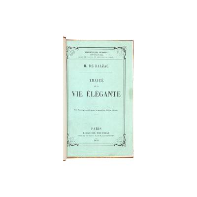BALZAC (Honor� de)   Trait� de la vie �l�gante. 1855.