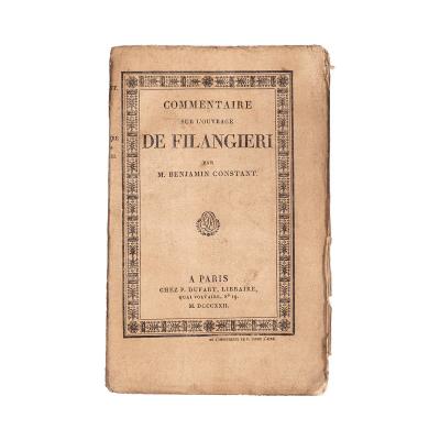 CONSTANT (Benjamin)   Commentaire sur l ouvrage de Filangieri. 1822.