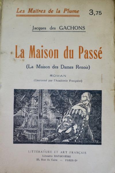 La Maison du pass� (La Maison des Dames Renoirs)