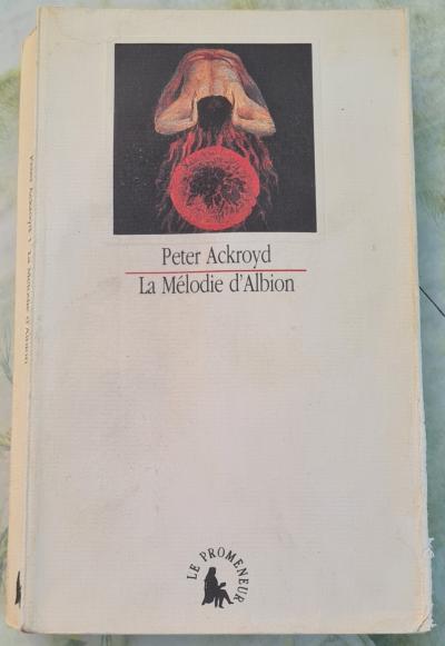LA MELODIE D'ALBION   ACKROYD PETER.   1993