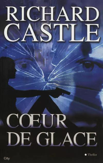 Coeur de glace, Richard Castle et  Fran�oise Fauchet