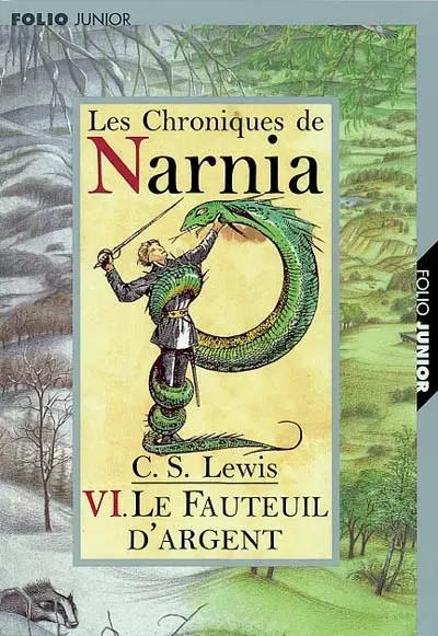 Les Chroniques de Narnia, tome 6 : Le Fauteuil d'argent, C.S. Lewis