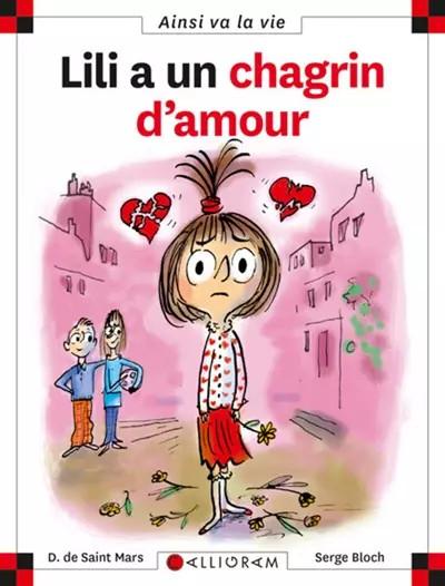 Lili a un chagrin d'amour, Dominique de Saint Mars et  Serge Bloch