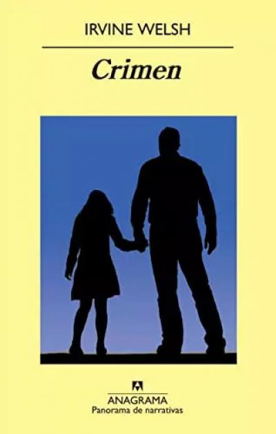 Crimen: 764 (Panorama de narrativas), Irvine Welsh