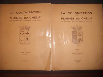 La colonisation des Plaines du Ch�lif ( Lavigerie au Confluent de Mina) 2T, 1955