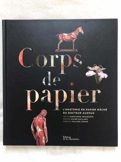 Corps de papier, l anatomie en papier m�ch�. du Docteur Auzoux