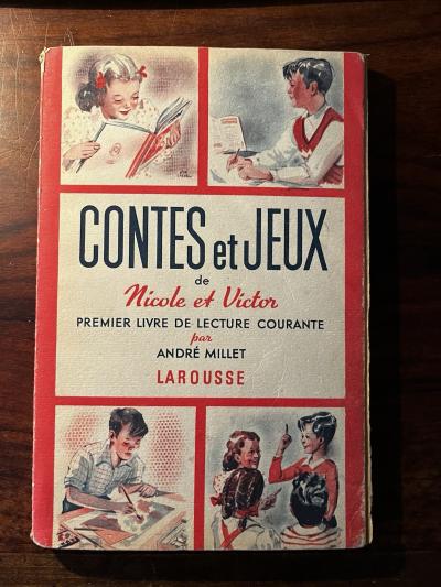 LIVRE SCOLAIRE-LECTURE-A.MILLET-CONTES ET JEUX DE NICOLE ET VICTOR LAROUSSE 1948