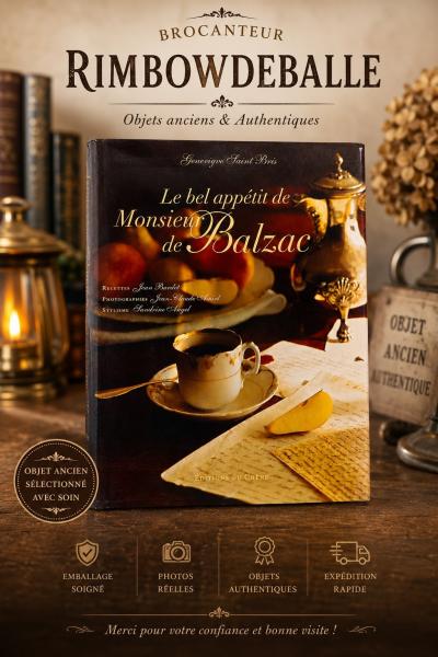 Le Bel App�tit de Monsieur de Balzac   Gonzague Saint Bris   �ditions du...