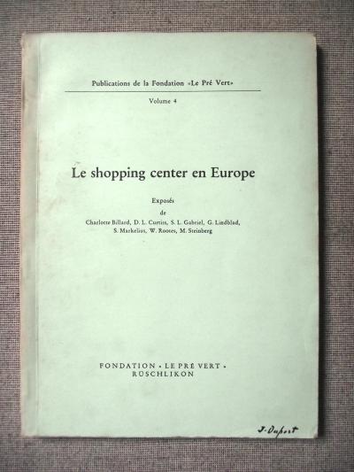 (Collectif) LE SHOPPING CENTER EN EUROPE Centres commerciaux 1957