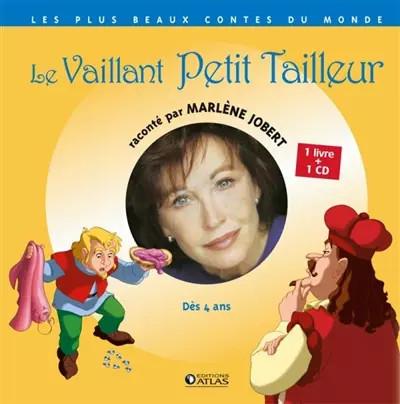 Le Vaillant Petit Tailleur: Livre CD, Marl�ne Jobert