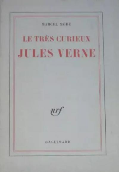 Le tr�s curieux Jules Verne : Le probl�me du p�re dans les voyages extraordinair
