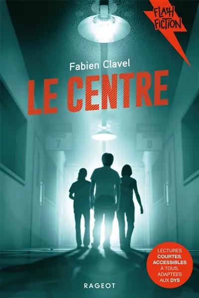 Le Centre, Fabien Clavel