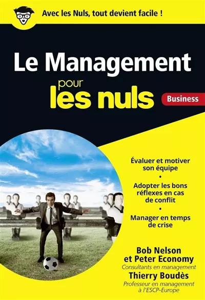 Le Management pour les Nuls poche Business, Thierry Boud�s, Peter Economy et Bob